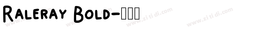 Raleray Bold字体转换